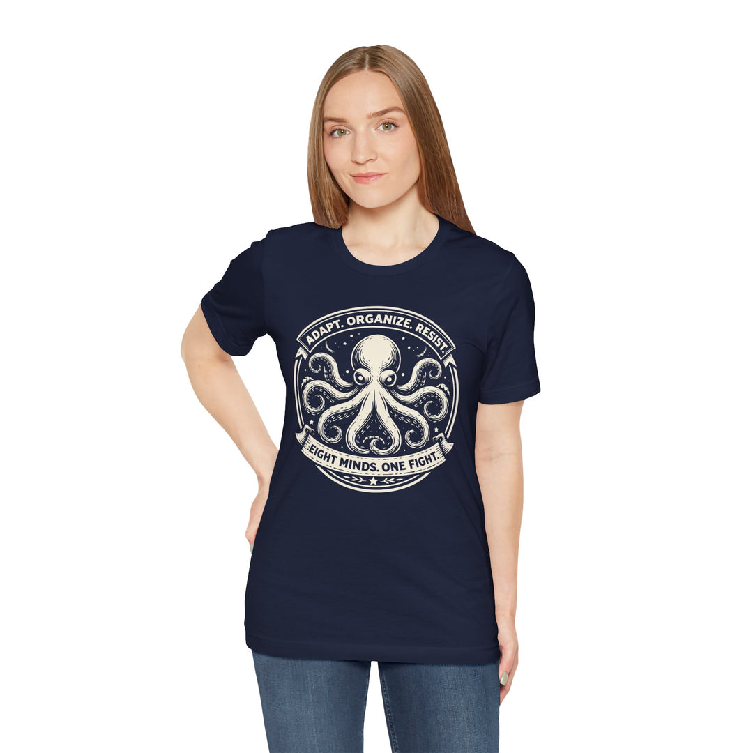 Adapt. Organize. Resist. Octopus – Unisex T-Shirt