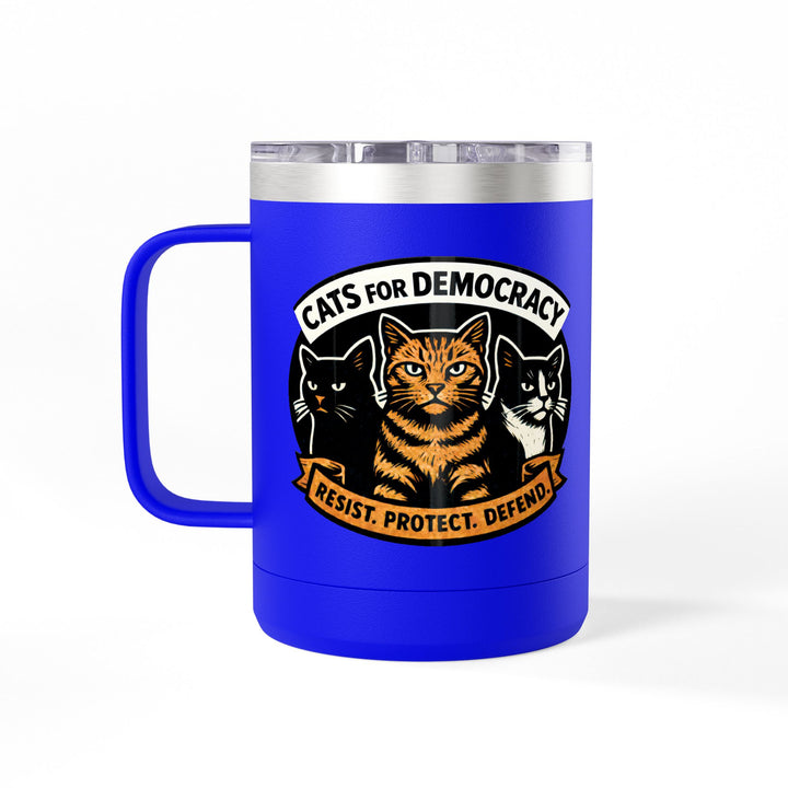 Cats for Democracy – Stainless Steel Travel Mug 15oz