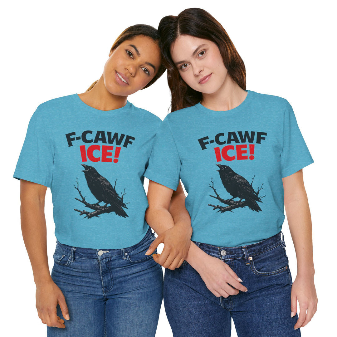 F-CAWF ICE! Crow – Unisex T-Shirt