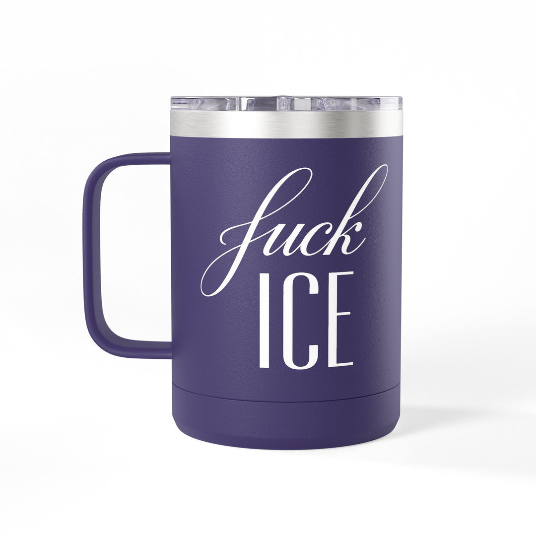 F*ck ICE Cursive Graphic – 15oz Coffee Mug Tumbler