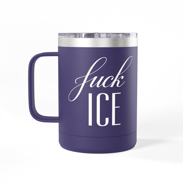 F*ck ICE Cursive Graphic – 15oz Coffee Mug Tumbler