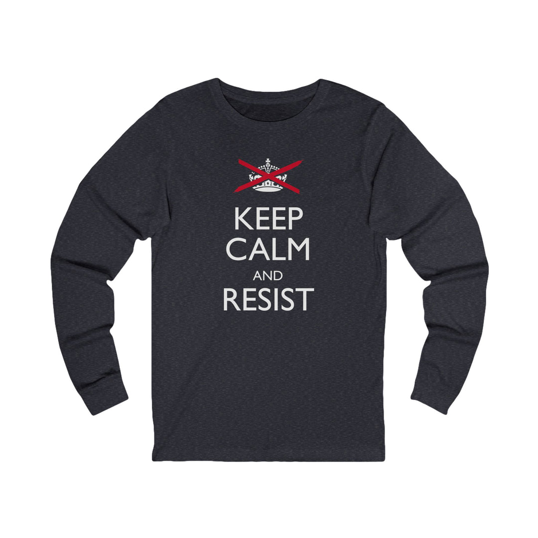 Keep Calm and Resist Classic Graphic – Unisex Long Sleeve Shirt
