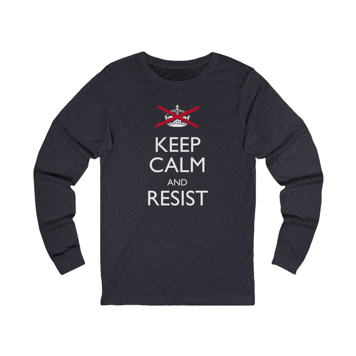 Keep Calm and Resist Classic Graphic – Unisex Long Sleeve Shirt