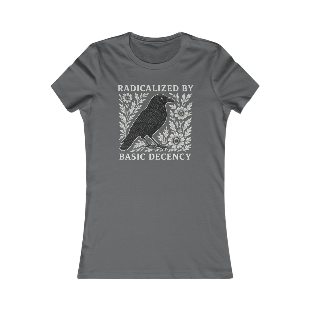 Radicalized by Basic Decency Crow Graphic – Women's Fitted T-Shirt