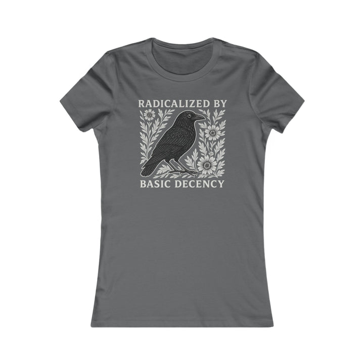 Radicalized by Basic Decency Crow Graphic – Women's Fitted T-Shirt