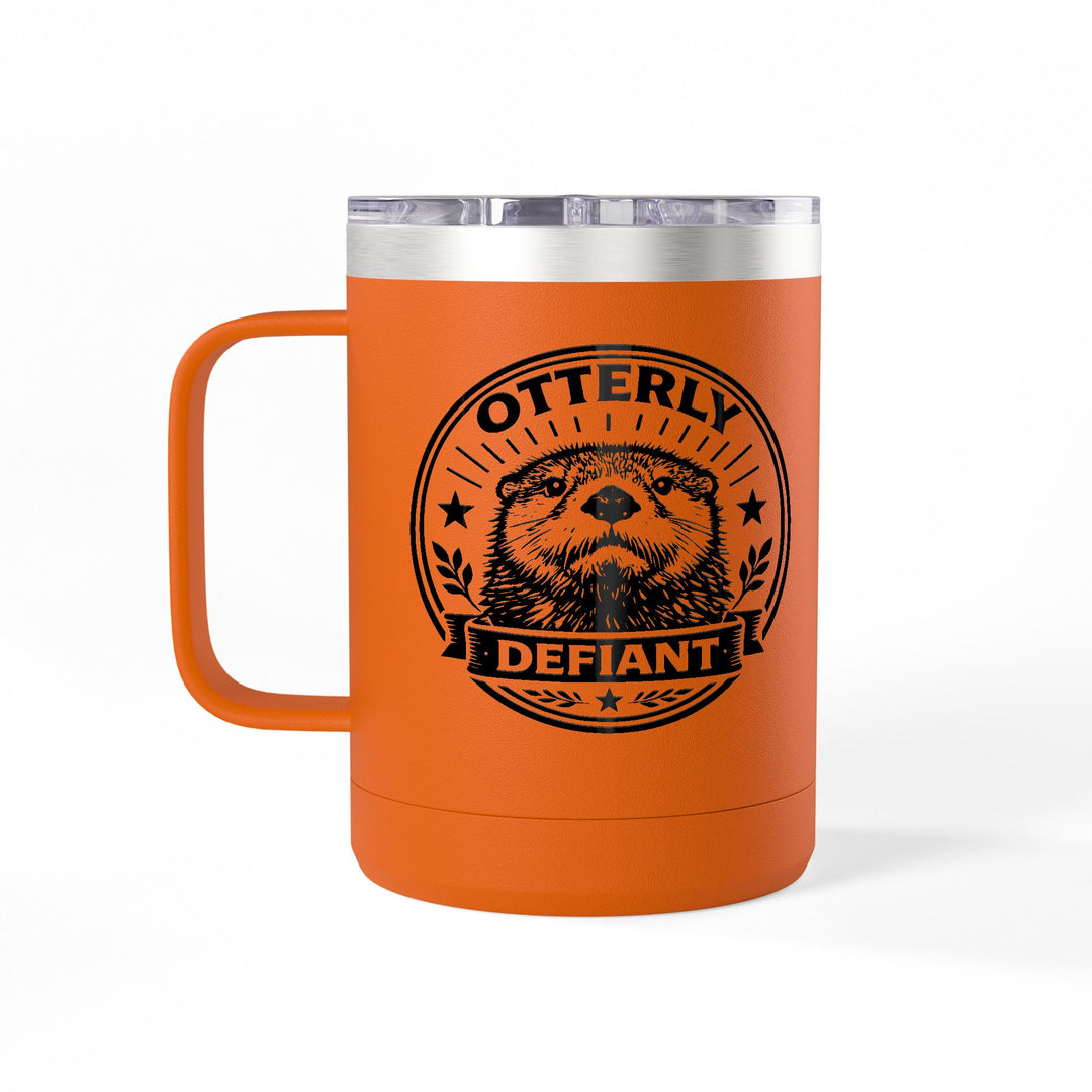 Otterly Defiant – Coffee Mug Tumbler, 15oz