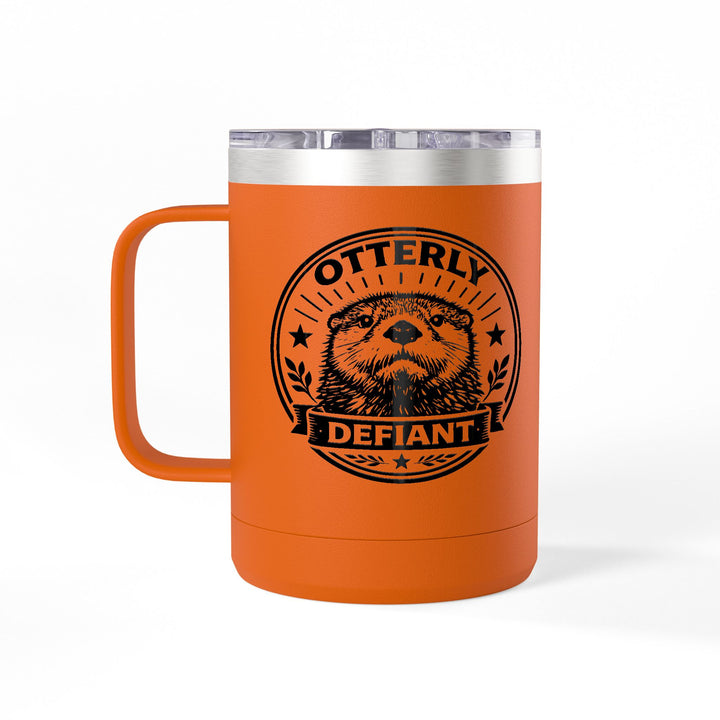 Otterly Defiant – Coffee Mug Tumbler, 15oz