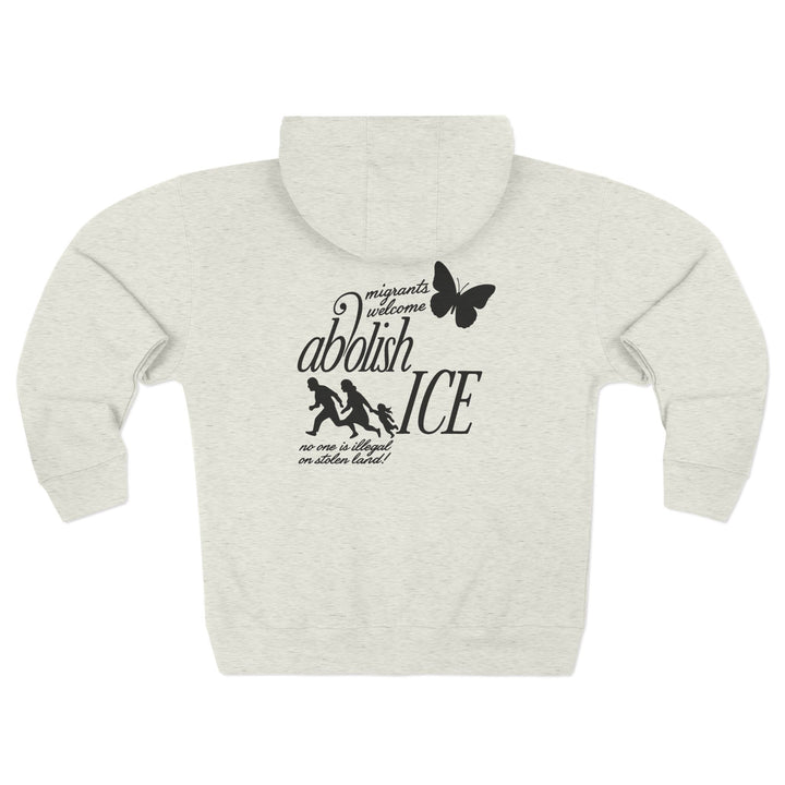 Migrants Welcome, Abolish ICE – Unisex Zip Hoodie