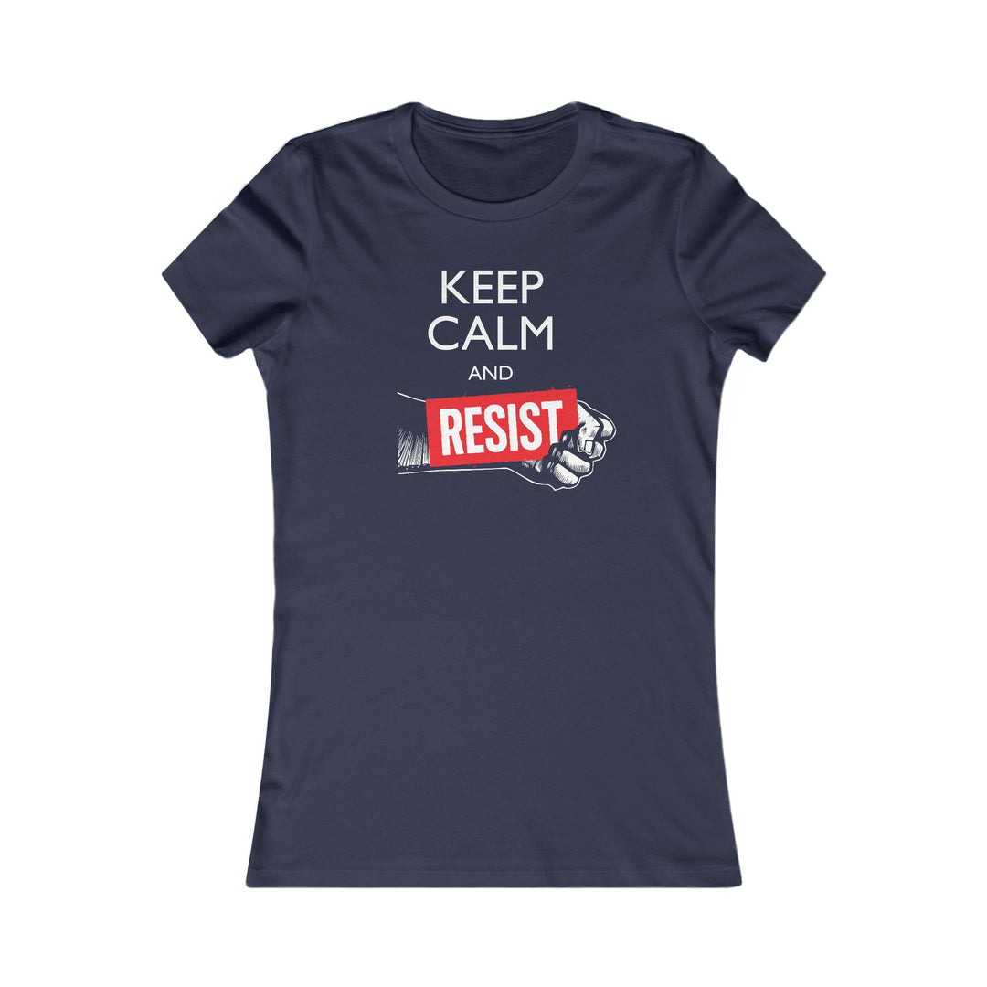 Keep Calm and Resist Raised Fist with Banner – Women's Fitted T-Shirt