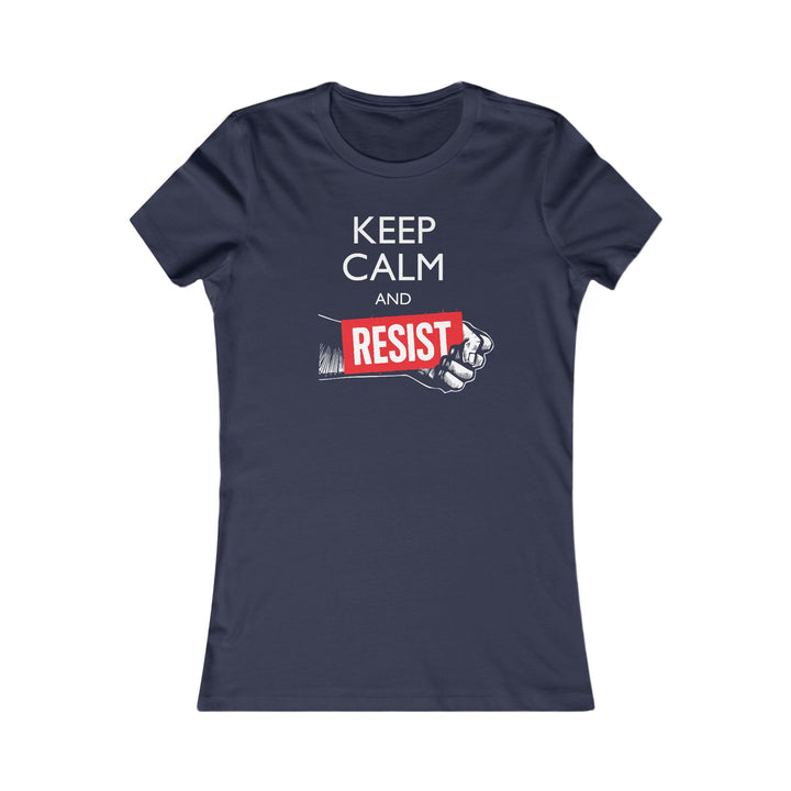 Keep Calm and Resist Raised Fist with Banner – Women's Fitted T-Shirt