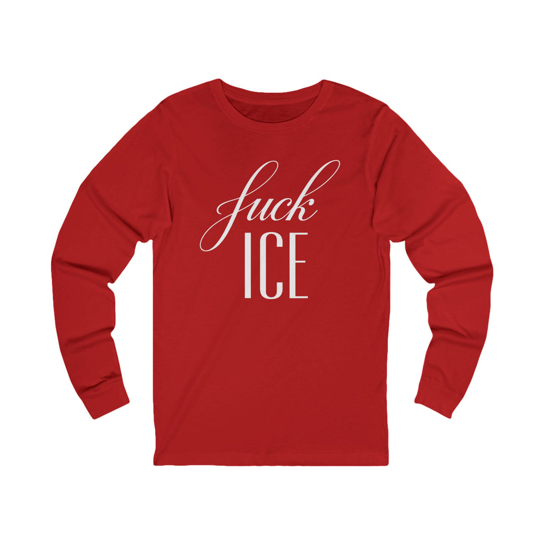 F*ck ICE Cursive Graphic – Unisex Long Sleeve Shirt