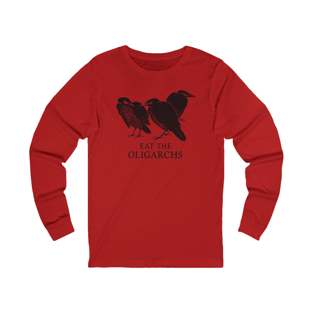 Eat the Oligarchs Crow – Unisex Long Sleeve Shirt