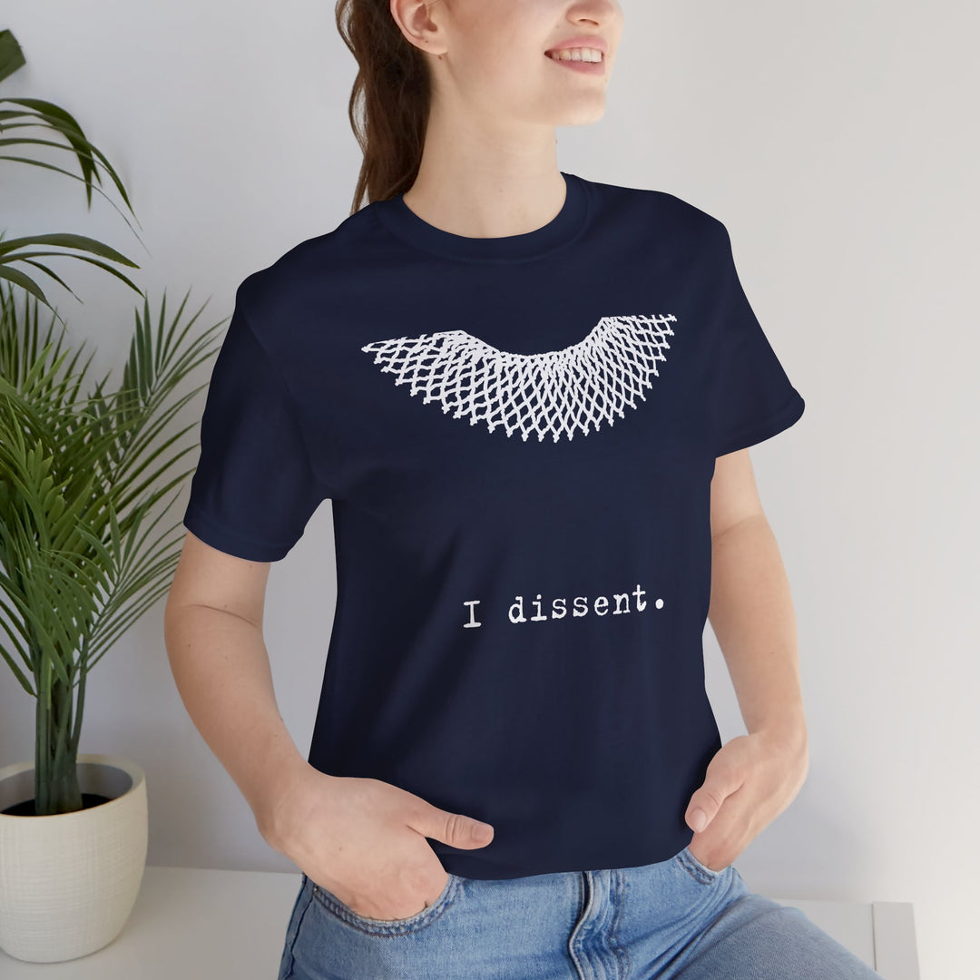 I Dissent RBG Collar Tribute Graphic – Unisex T-Shirt