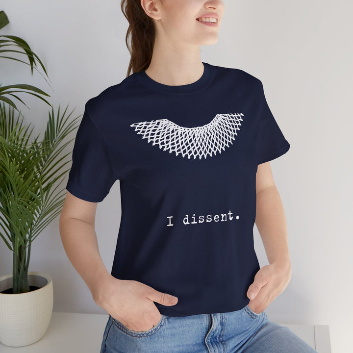 I Dissent RBG Collar Tribute Graphic – Unisex T-Shirt