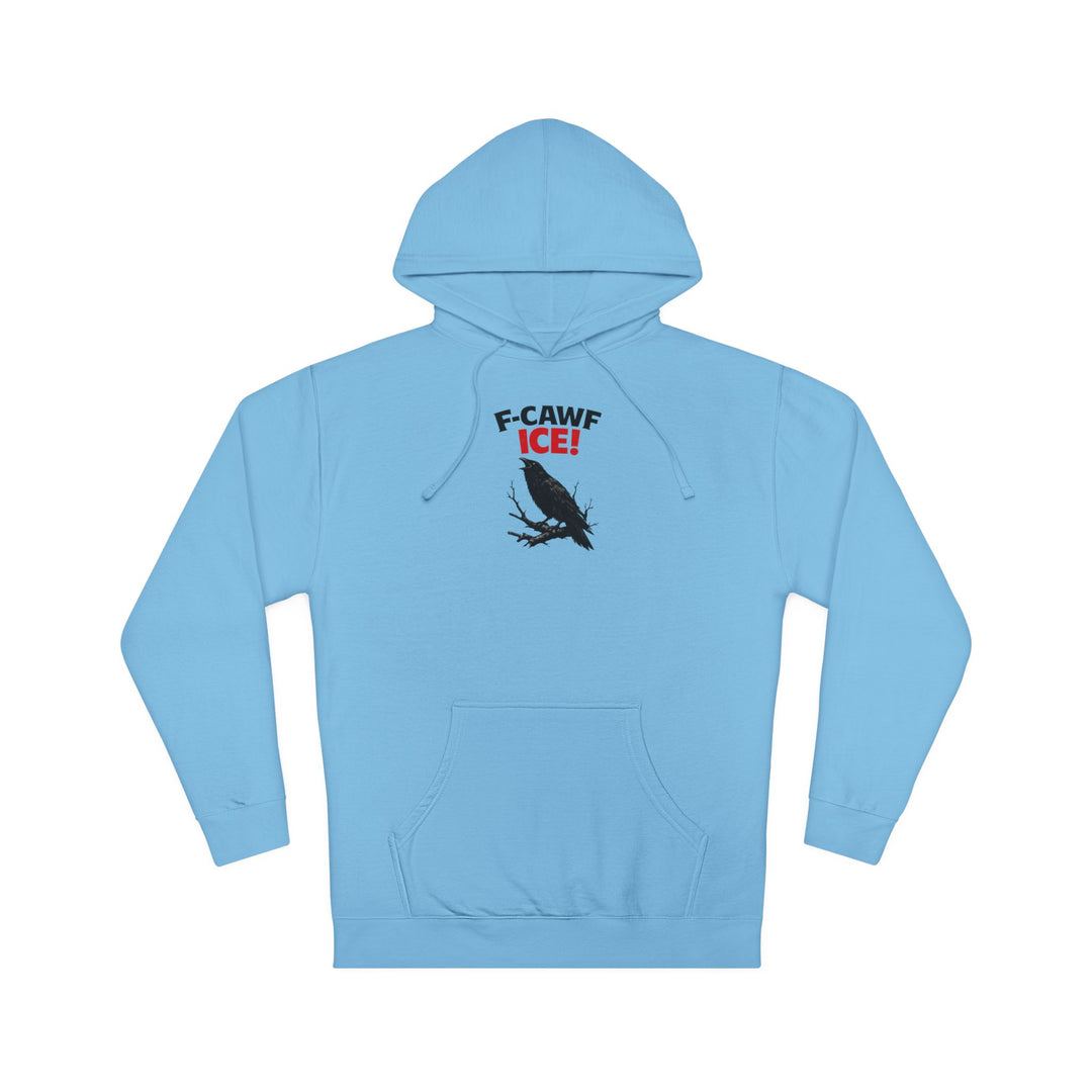 F-CAWF ICE! Crow – Unisex Pullover Hoodie