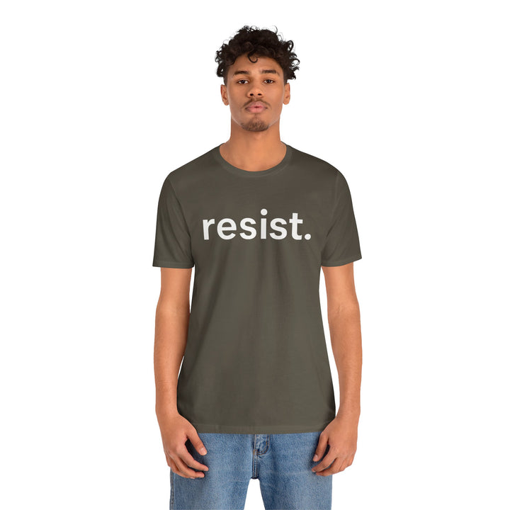 Resist. – Unisex T-Shirt