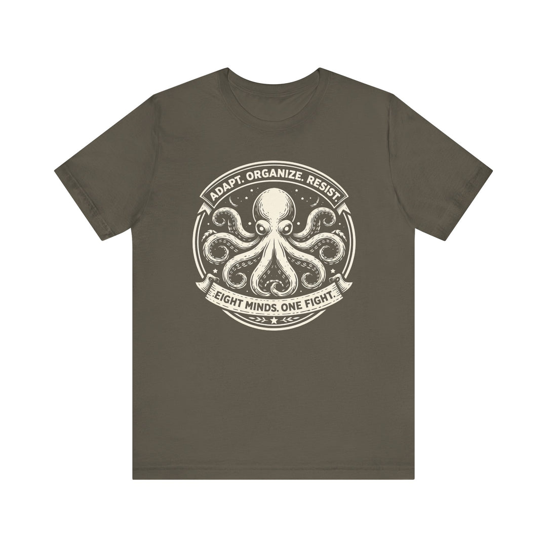 Adapt. Organize. Resist. Octopus – Unisex T-Shirt
