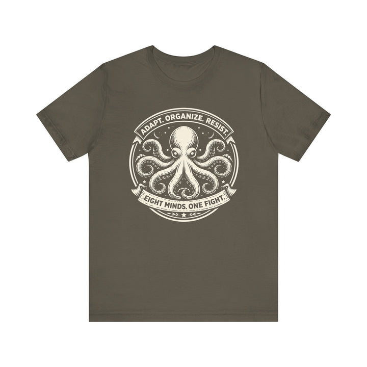 Adapt. Organize. Resist. Octopus – Unisex T-Shirt