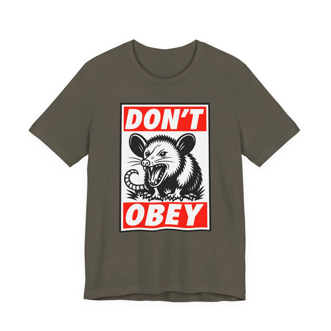 Don't Obey Opossum – Unisex T-Shirt