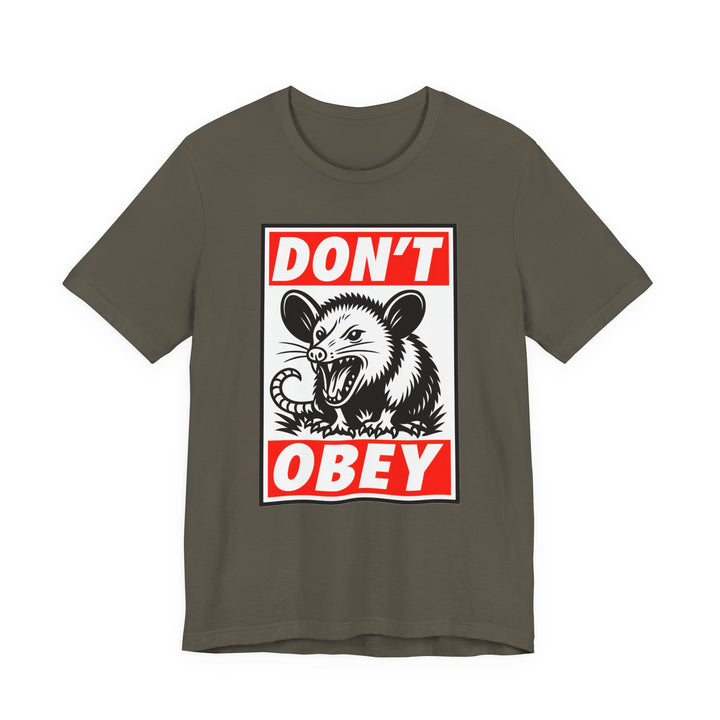 Don't Obey Opossum – Unisex T-Shirt