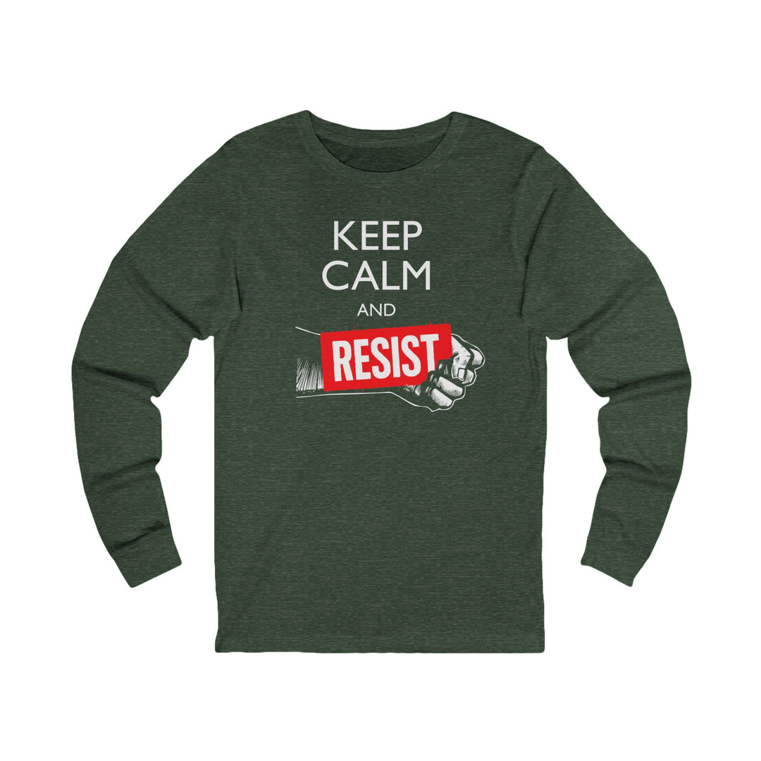 Keep Calm and Resist - Raised Fist with Banner – Unisex Long Sleeve Shirt