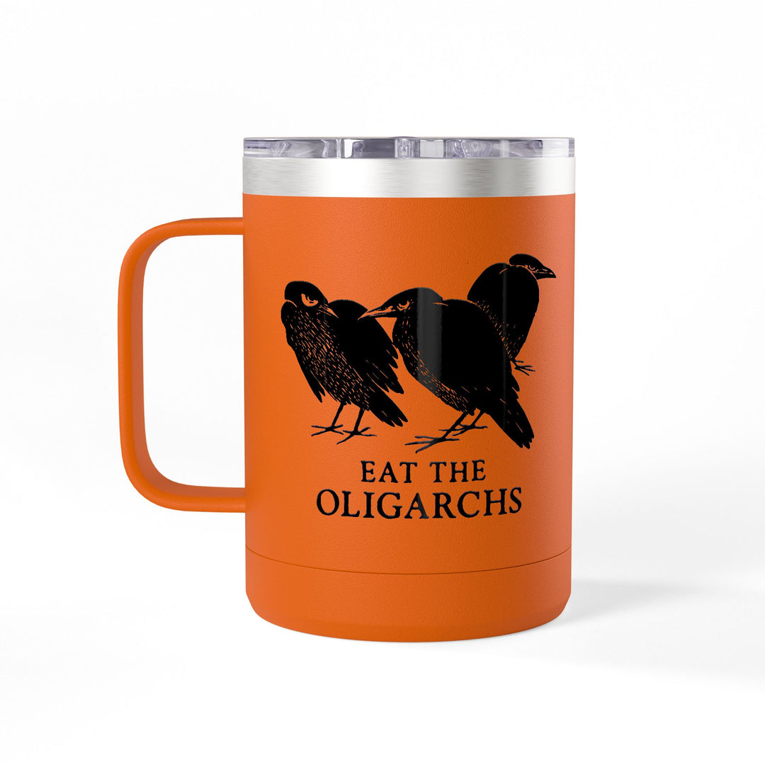 Eat the Oligarchs Crow – Coffee Mug Tumbler, 15oz