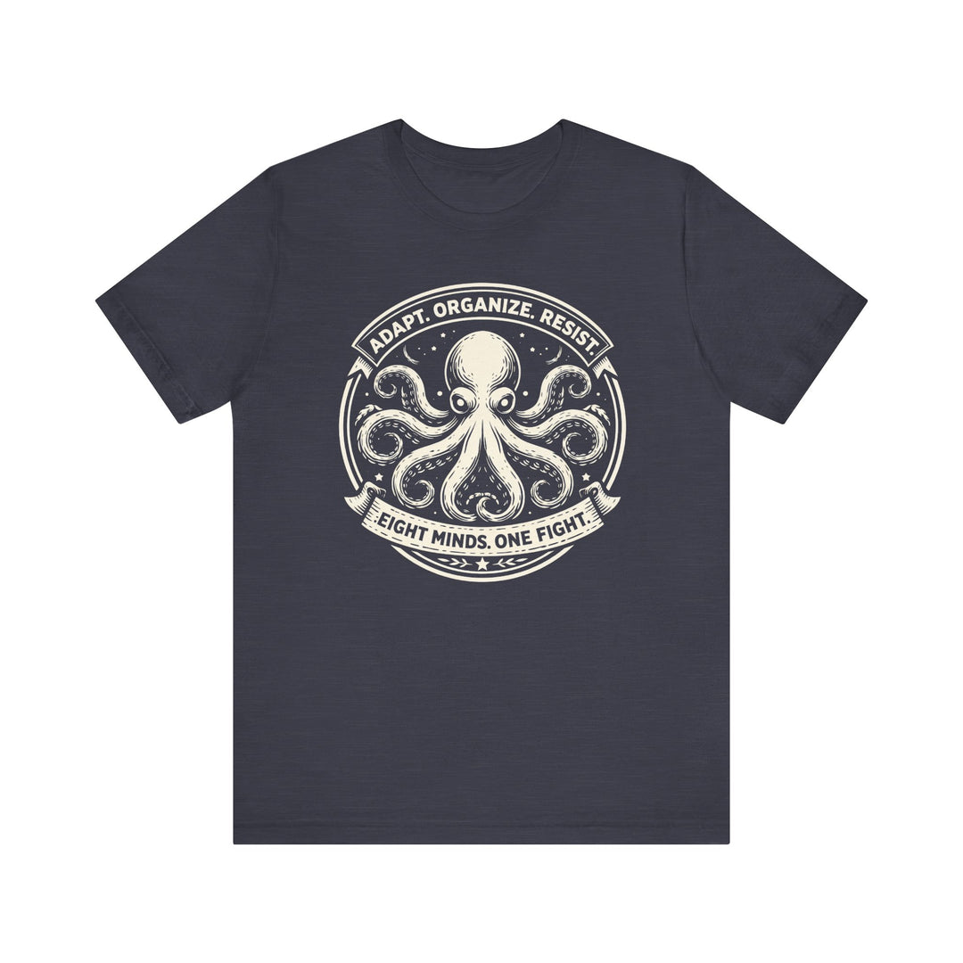 Adapt. Organize. Resist. Octopus – Unisex T-Shirt