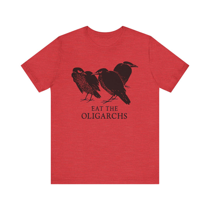 Eat the Oligarchs Crow – Unisex T-Shirt