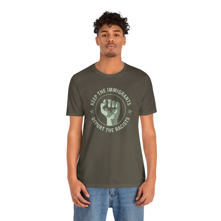 Keep the Immigrants, Deport the Racists - Circle Graphic – Unisex T-Shirt