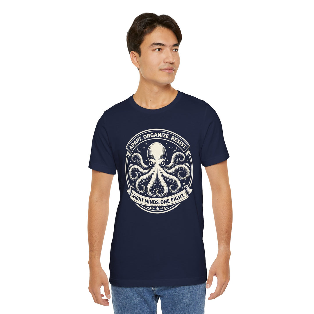 Adapt. Organize. Resist. Octopus – Unisex T-Shirt