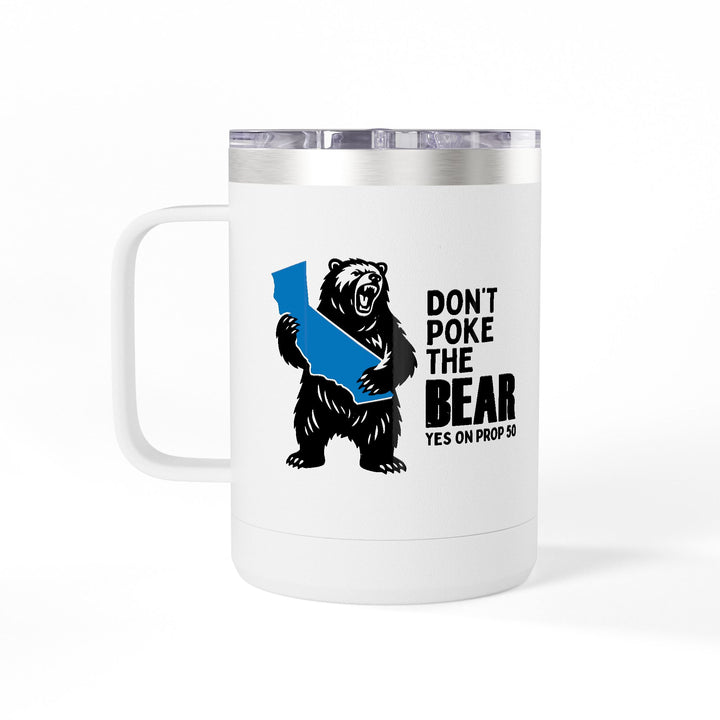 Don't Poke the Bear – Coffee Mug Tumbler, 15oz