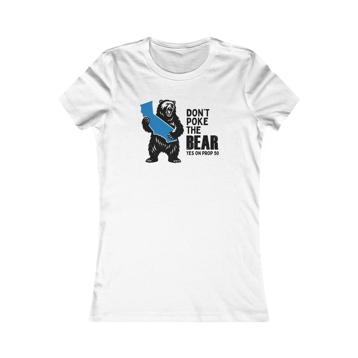 Don't Poke the Bear CA – Women's Fitted T-Shirt