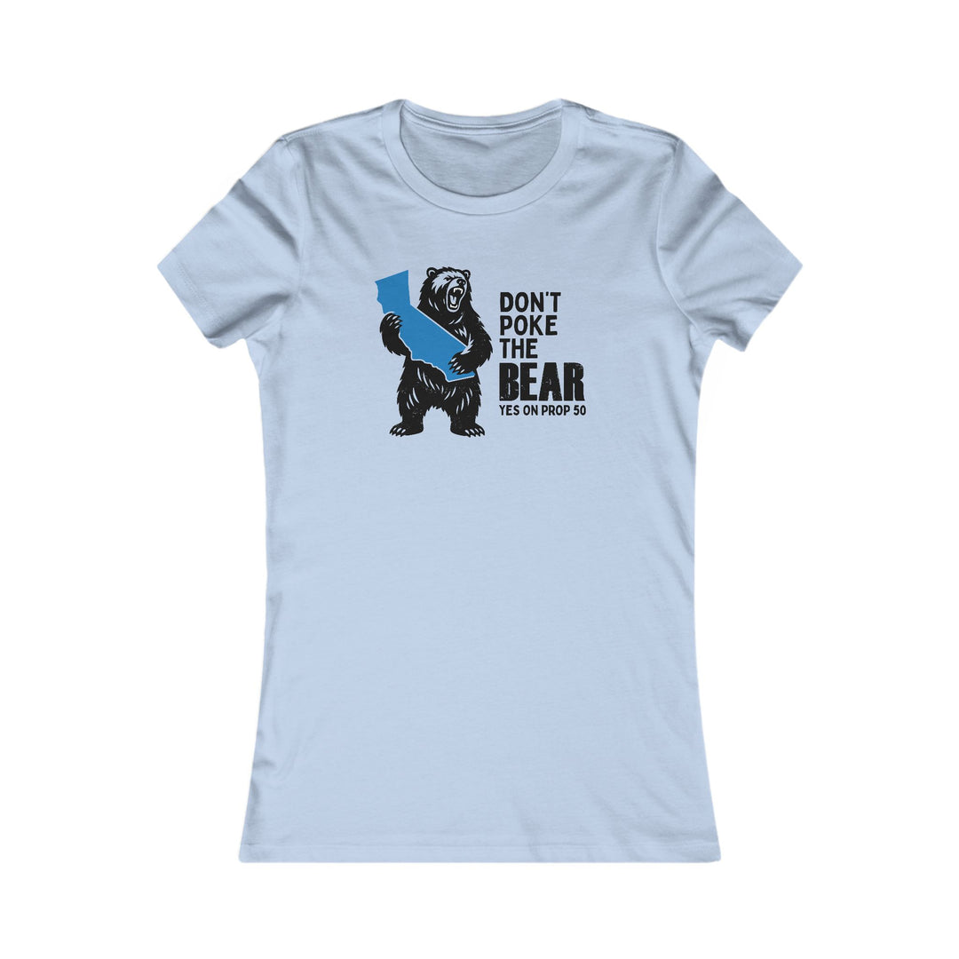 Don't Poke the Bear CA – Women's Fitted T-Shirt