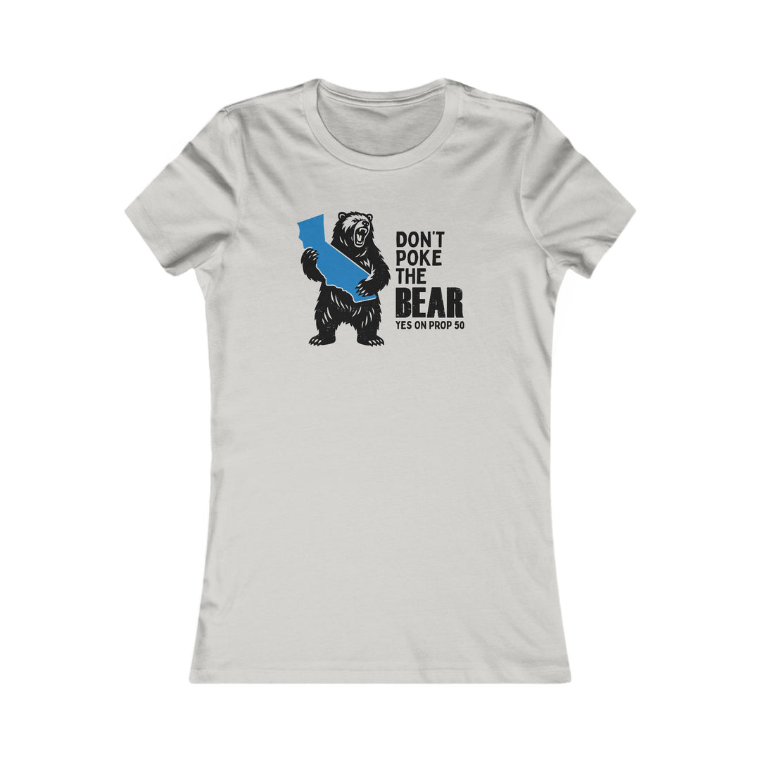Don't Poke the Bear CA – Women's Fitted T-Shirt