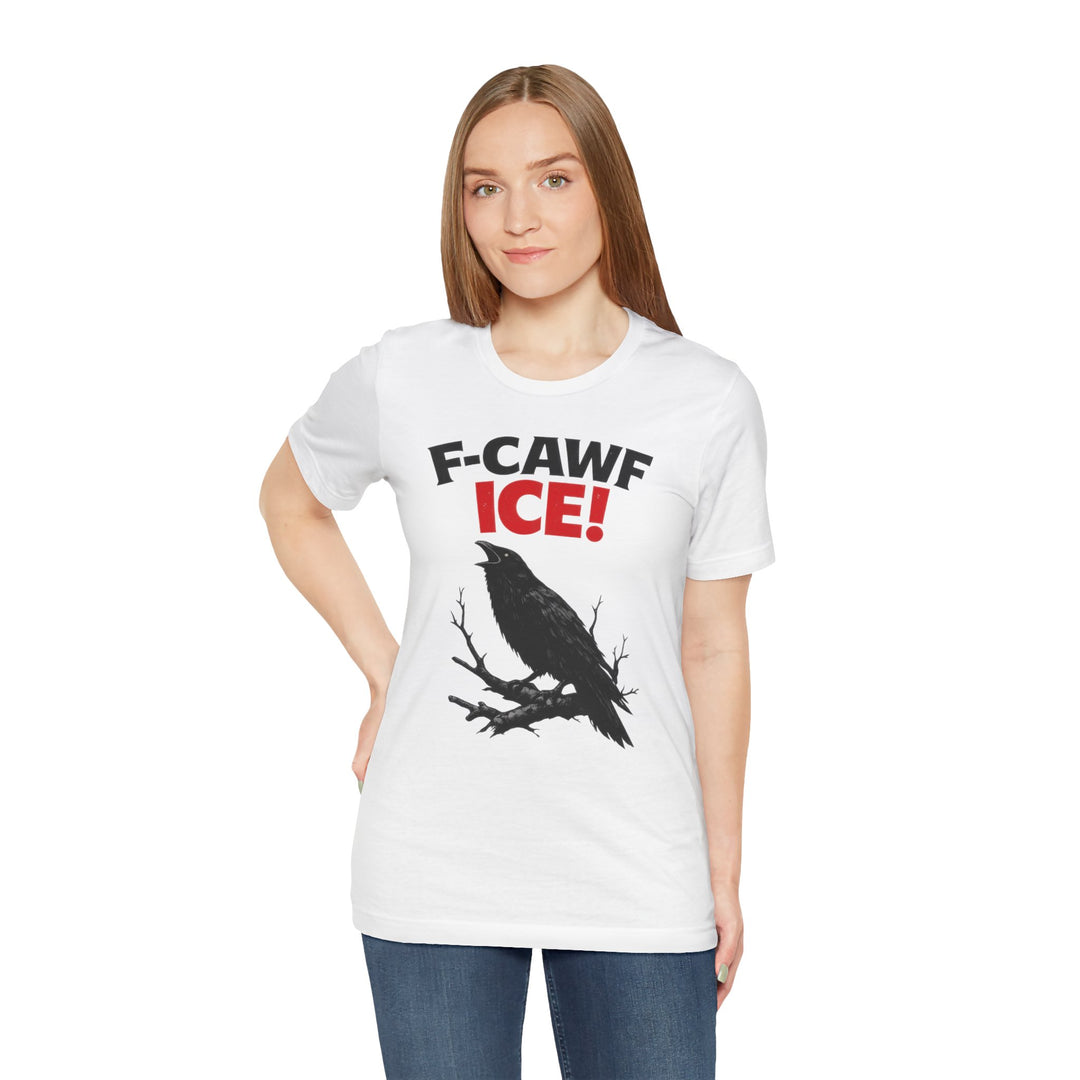 F-CAWF ICE! Crow – Unisex T-Shirt