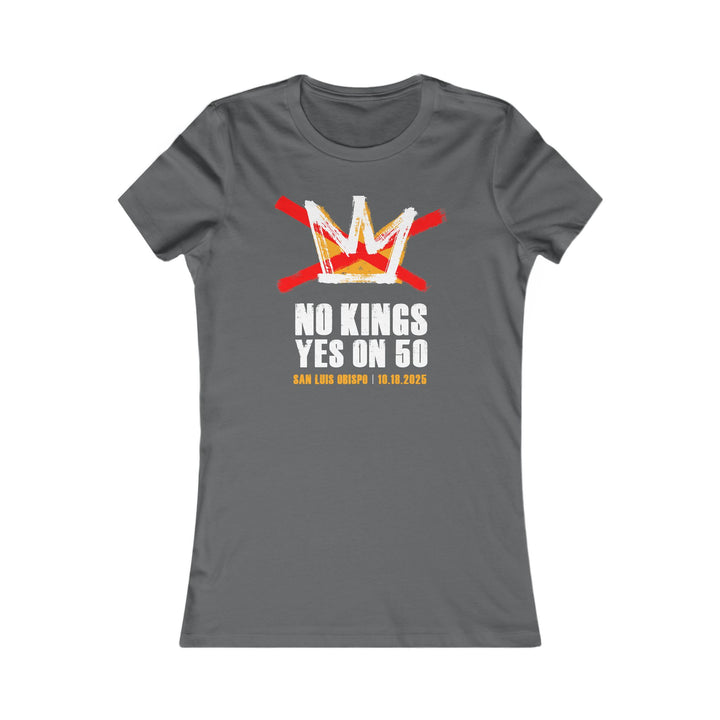 SLO No Kings – Yes On 50 Commemorative – Women's Fitted T-Shirt