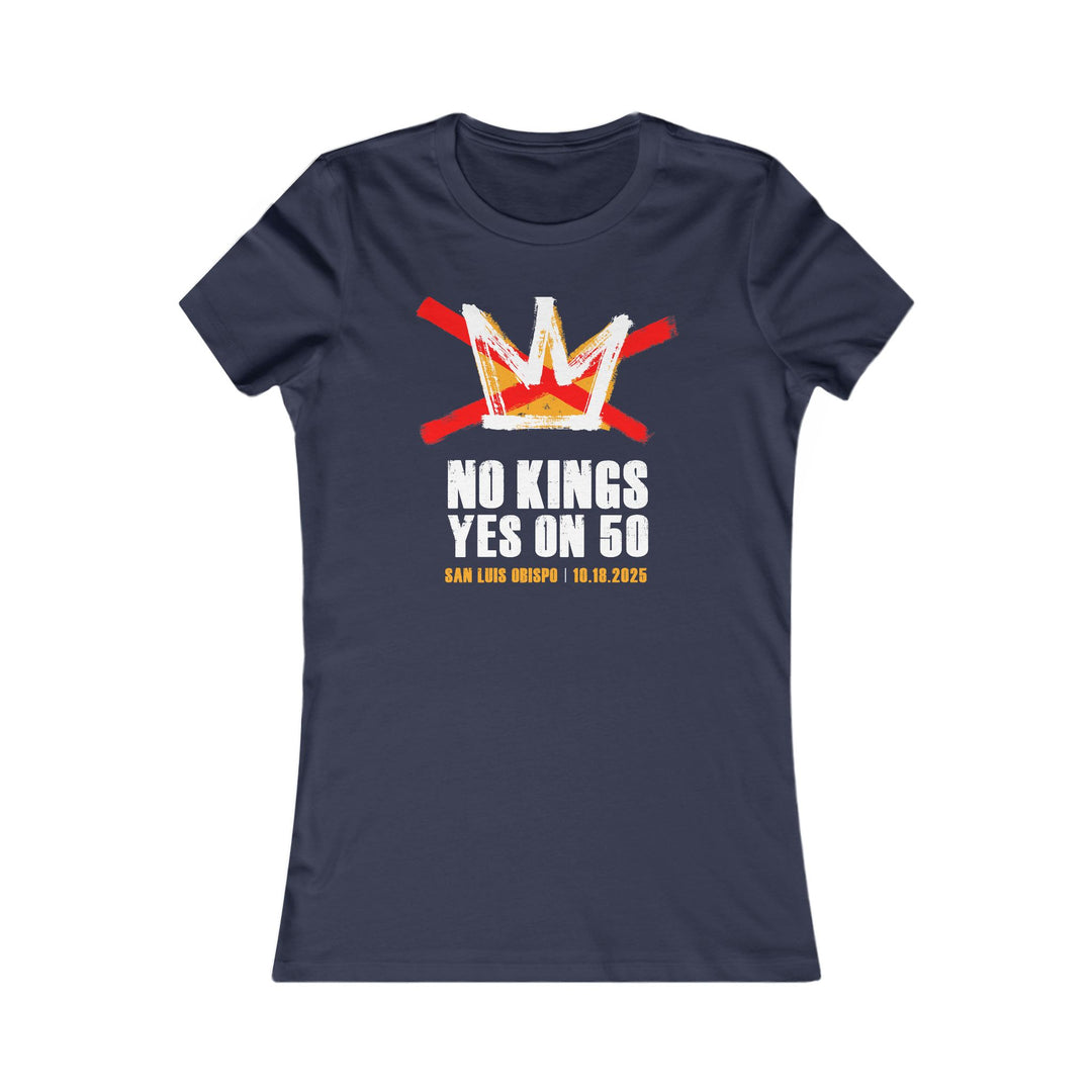 SLO No Kings – Yes On 50 Commemorative – Women's Fitted T-Shirt