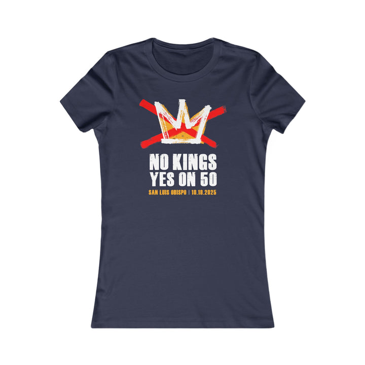 SLO No Kings – Yes On 50 Commemorative – Women's Fitted T-Shirt