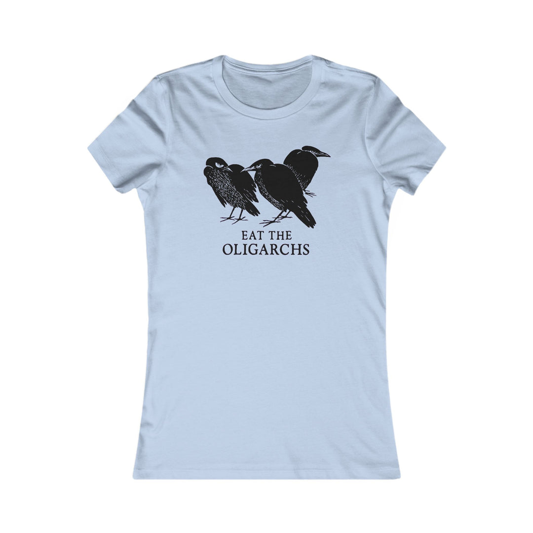Eat the Oligarchs Crow – Women's Fitted T-Shirt