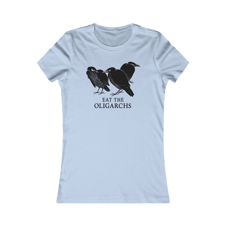 Eat the Oligarchs Crow – Women's Fitted T-Shirt
