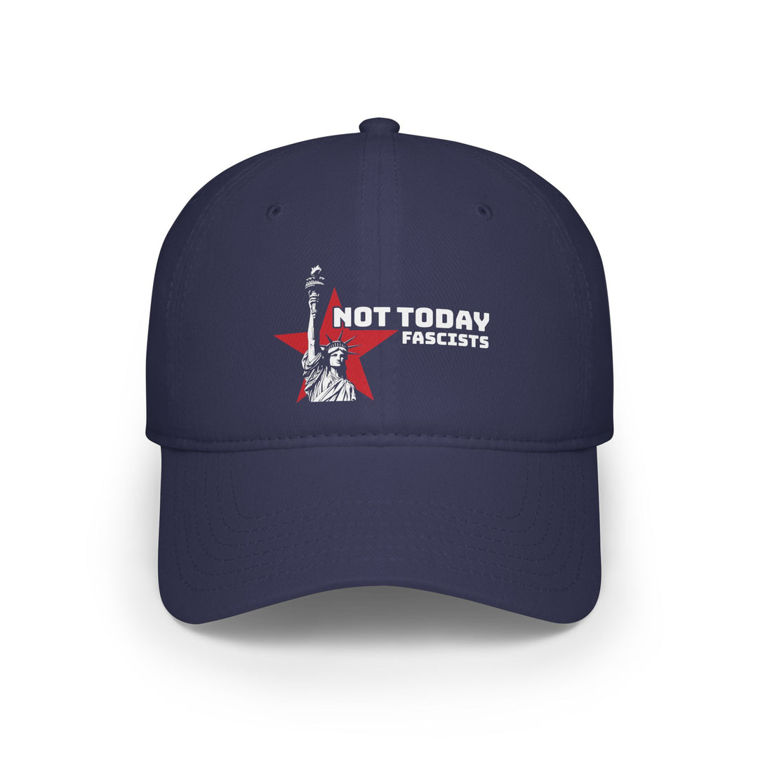 Not Today Fascists Liberty Graphic – Cotton Baseball Cap