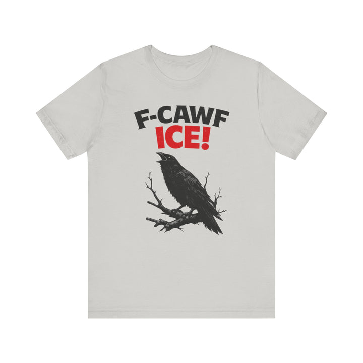 F-CAWF ICE! Crow – Unisex T-Shirt