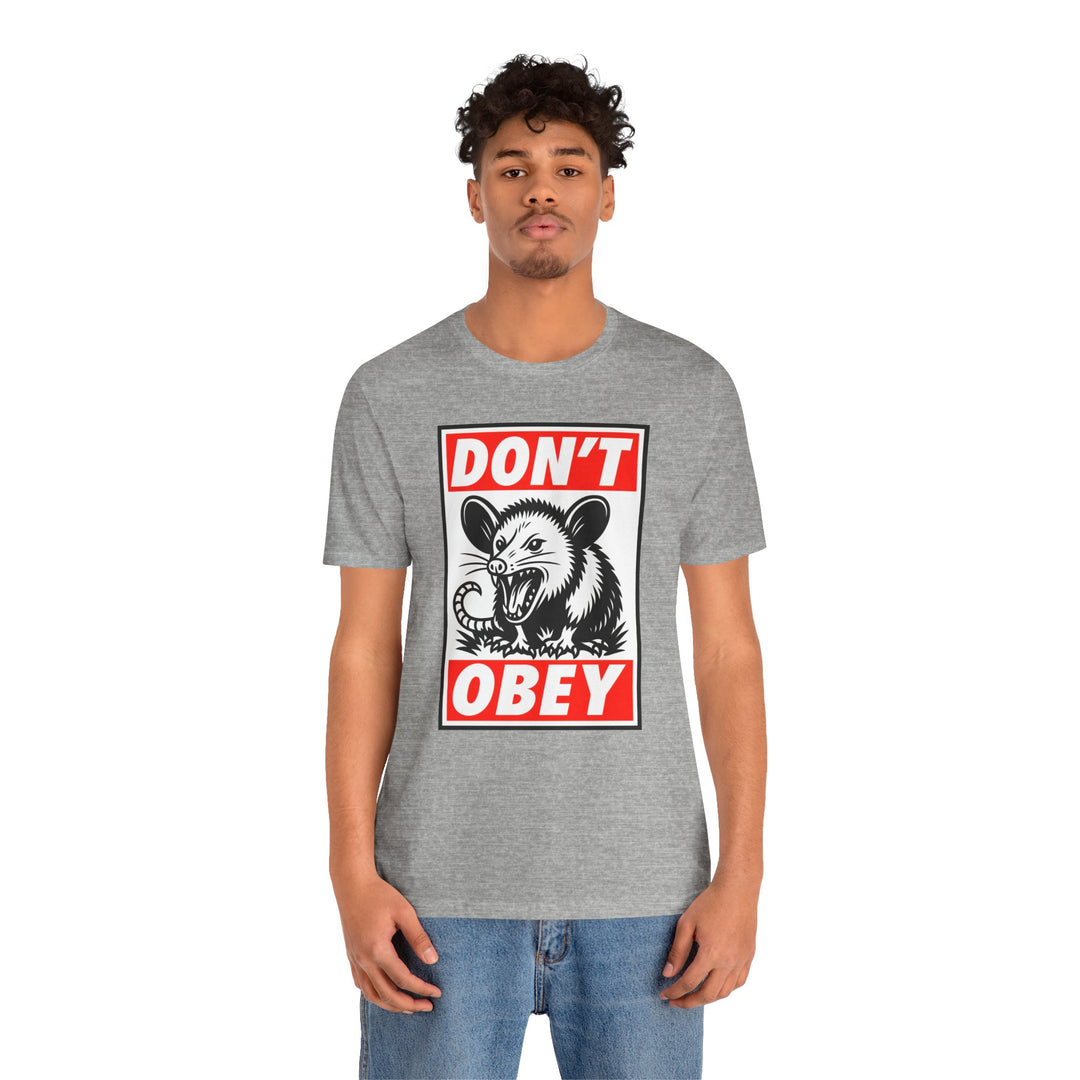 Don't Obey Opossum – Unisex T-Shirt