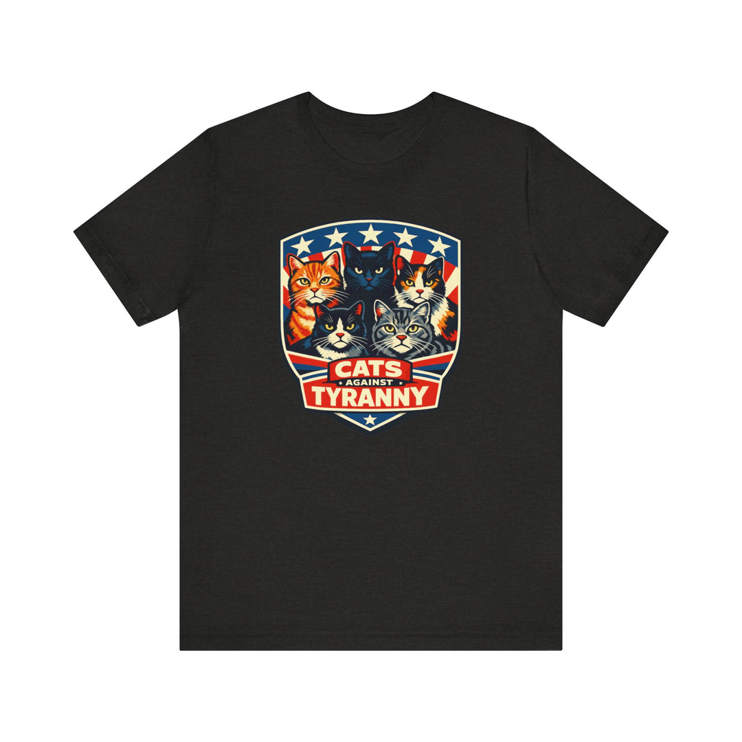 Cats Against Tyranny - Unisex T-Shirt