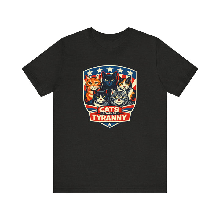 Cats Against Tyranny - Unisex T-Shirt