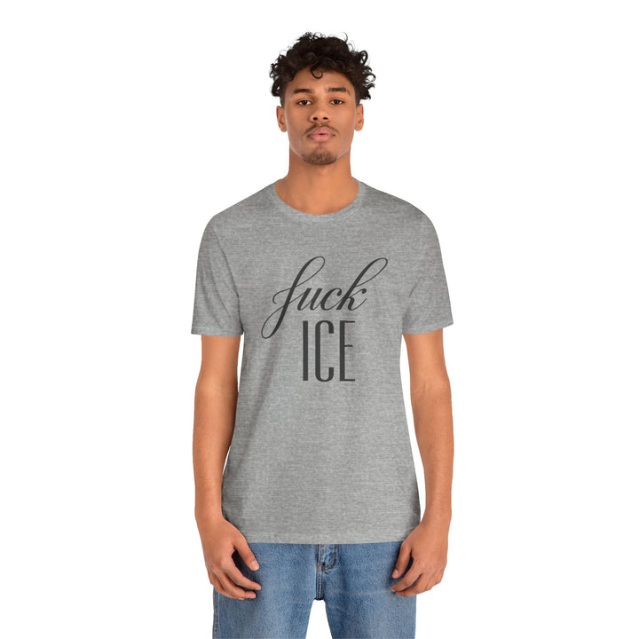 F*ck ICE Cursive Graphic - Unisex T-Shirt