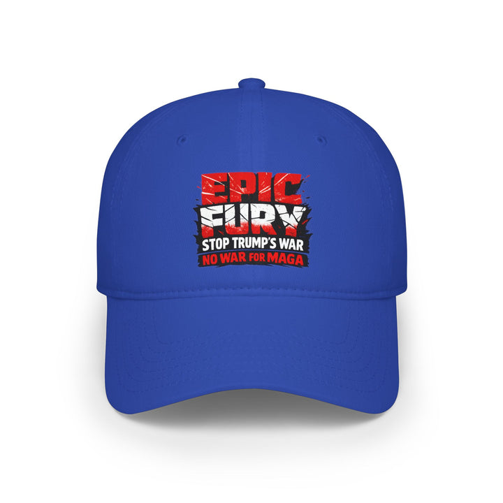 EPIC FURY Stop Trump’s War No War for MAGA - Cotton Baseball Cap