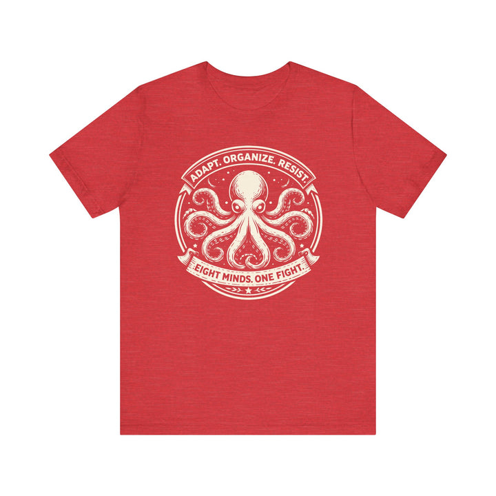 Adapt. Organize. Resist. Octopus – Unisex T-Shirt