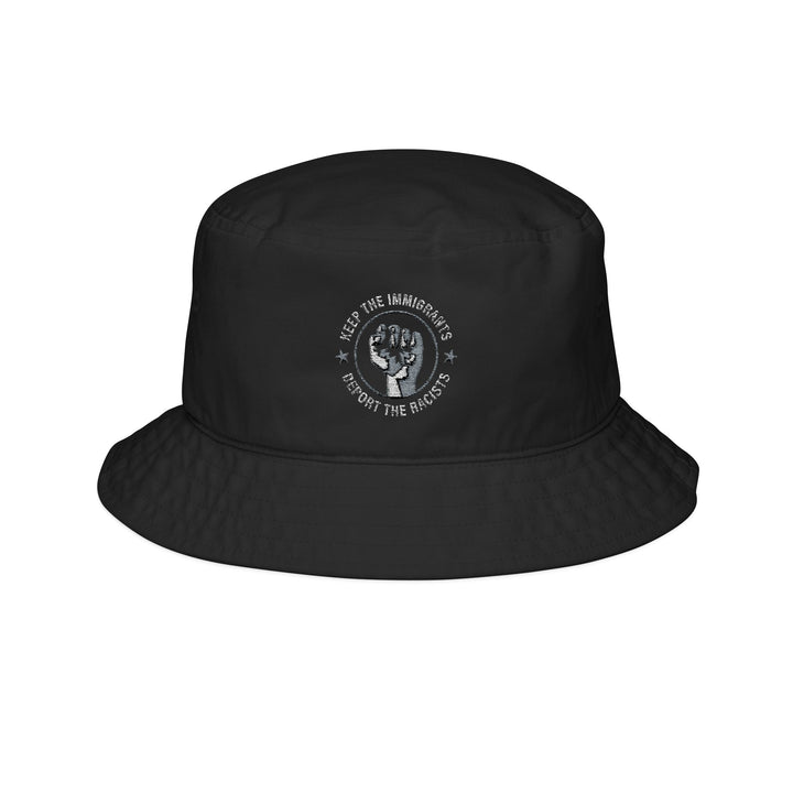 Keep the Immigrants, Deport the Racists Graphic – Bucket Hat (Embroidery)