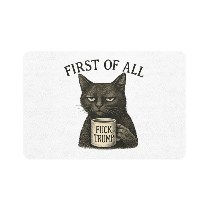 First of All, F**k Trump – Pet Food Mat